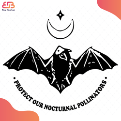 protect our nocturnal pollinators svg, animal svg, nocturnal pollinators svg, bats sv
