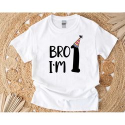 bro i'm 1 shirt, birthday boy shirt, one birthday party kid shirt, one years old boy kid tee,first birthday shirt, kids