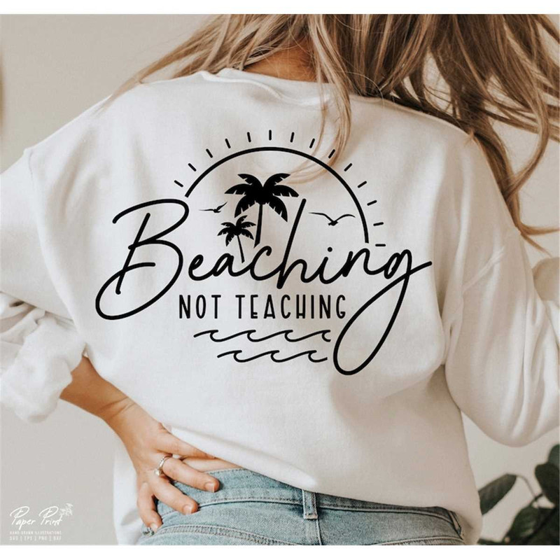 MR-315202393416-beaching-not-teaching-svg-png-school-out-for-the-summer-svg-image-1.jpg