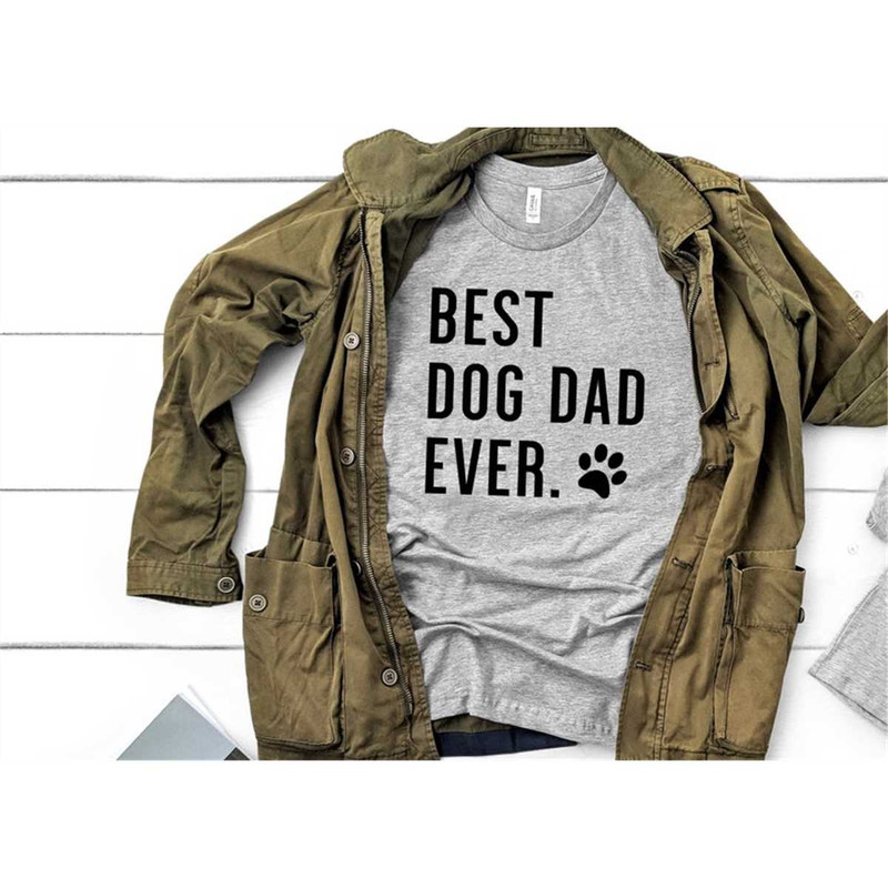 MR-315202393833-best-dog-dad-ever-shirt-dog-dad-shirt-dog-lover-shirt-image-1.jpg