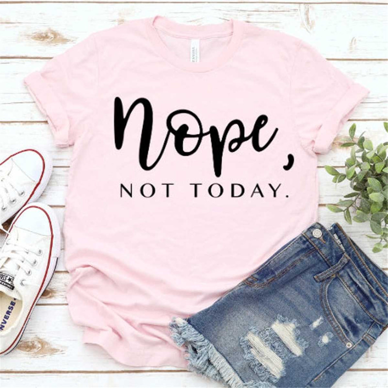 MR-315202394234-nope-not-today-shirt-attitude-shirt-mood-shirt-sassy-shirt-image-1.jpg