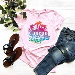 cancun 2022 shirt - family vacation trip shirt - cancun shirt - cancun mexico vacation shirt - mexico shirt - family vac