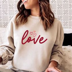 love sweatshirt, valentines sweater, valentine's day shirt, love sweatshirt, gifts for her, valentines sweatshirt, coupl