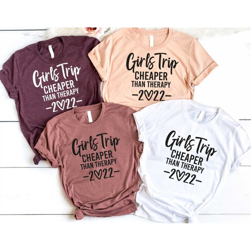 MR-315202395625-girls-trip-cheaper-than-therapy-2022-shirt-girls-trip-shirt-image-1.jpg