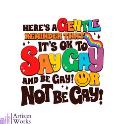 its ok to say gay and be gay svg lgbtq month svg cutting files