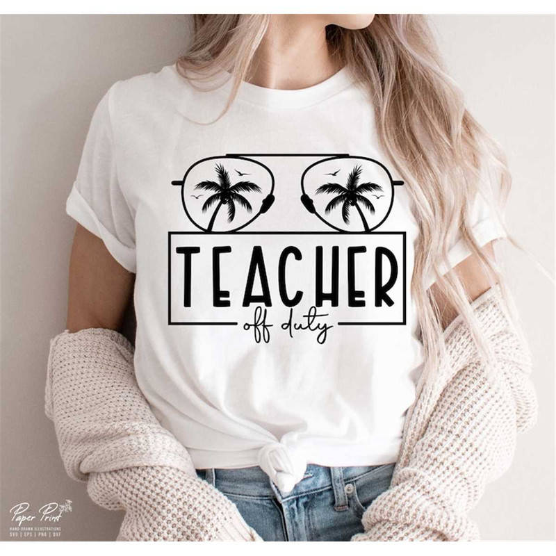 MR-3152023102714-teacher-off-duty-svg-png-thank-you-teacher-shirt-svg-teacher-image-1.jpg