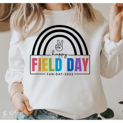 happy field day 2022 svg, field day rainbow svg, school field day svg, field day shirt svg, school fun day svg, png digi
