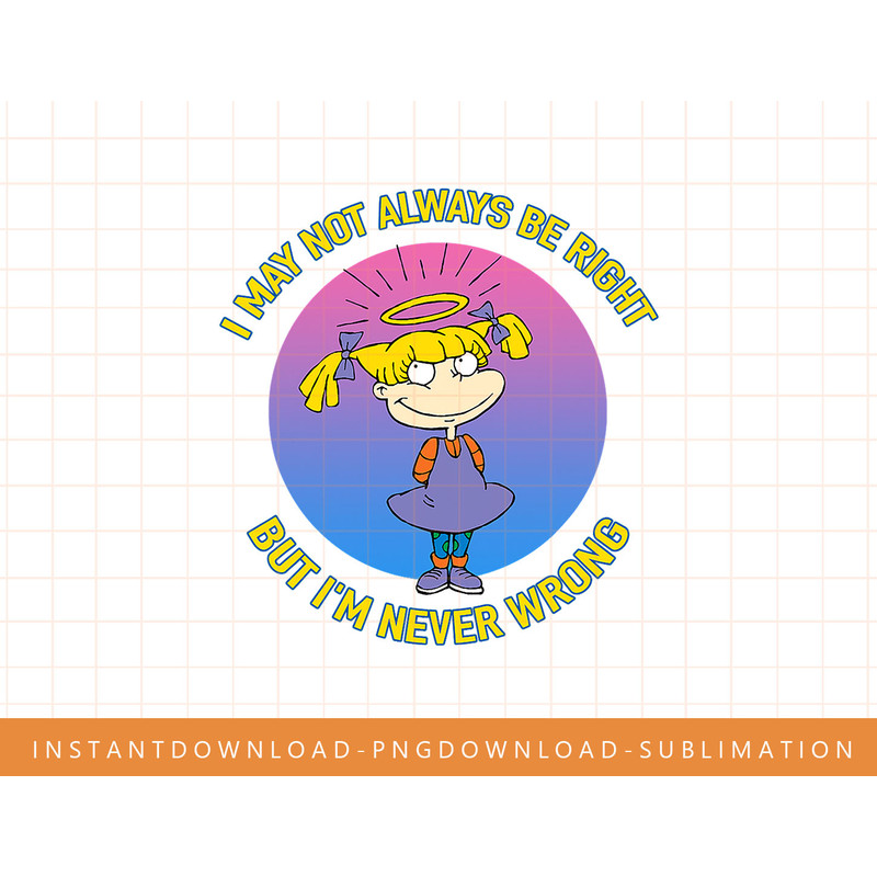 Mademark x Rugrats - Angelica - Never Wrong png, sublimate, digital print.jpg