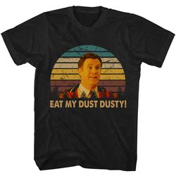 eat my dust dusty daddy's home t shirt, daddy's home shirt, daddy's home movie tshirt, daddy's home 1 shirt, brad shirt
