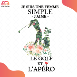 je suis une femme simple svg, sport svg, le goft et lapero svg, french svg, hockey sv