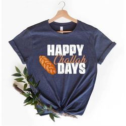 happy challah days hanukkah shirt, jewish holiday shirt, hanukkah festivity, chanukah present, star of david, hanukkah g