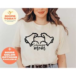 schnauzer mom shirt for dog mom gift, schnauzer mom tshirt for women, schnauzer gifts for her, schnauzer shirt for mom,