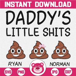 Personalized Daddy's Little Shits Svg, Funny Father Svg, Custom Kids Name Here, Fathers Day Svg, Digital Download