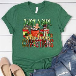 women's christmas shirt, just a girl who loves christmas, christmas lover shirt, holiday shirt, xmas family shirt, chris