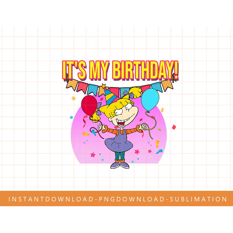 Mademark x Rugrats - It s My Birthday - Angelica Pickles png, sublimate, digital print.jpg