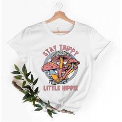 stay trippy little hippie shirt, hippie clothes, hippie clothing, funny hippie shirt, vintage clothes, boho t-shirt, ret