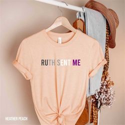 asexual shirt, ruth sent me shirt, notorious rbg shirt, lgbt  protect shirt, rbg shirt, lgbt pride month shirt gift