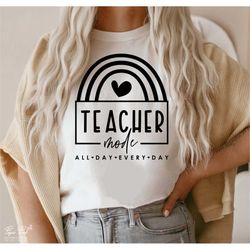 teacher mode svg, teaching mode svg, gift for teacher, teacher life svg, teacher shirt svg, funny teacher svg, png dxf c