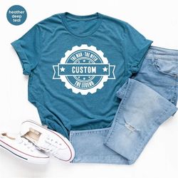 custom dad shirts, personalized gifts, fathers day gifts, fathers day shirt, grandpa graphic tees, gift for husband, bir