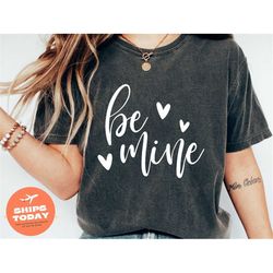 be mine shirt, valentines day shirt, valentine' day shirt, be mine shirt with little heart, cute valentine's shirt, vale