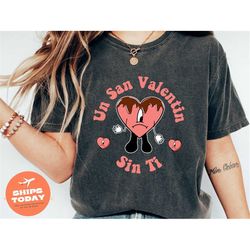 un san valentin sin ti shirt, bad bunny benito shirt, valentine bad bunny tshirt, valentines benito tshirt, bad bunny he