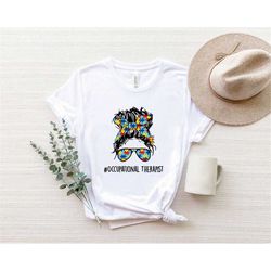 occupational therapist, ot shirt, messy bun hair, puzzle pieces, special needs, autism awareness, autism gift