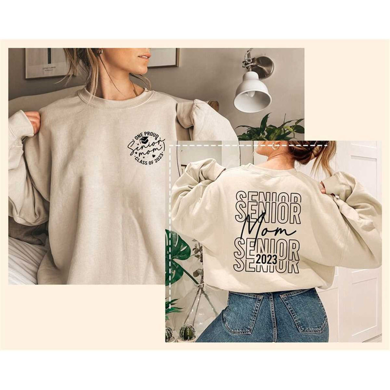 MR-3152023143711-senior-mom-2023-sweatshirt-graduation-mom-shirt-one-proud-image-1.jpg
