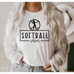 softball vibes svg, sports svg, baseball mom svg, baseball shirt svg, baseball life svg, baseball mama svg, png, dxf, cu