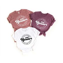 cool nurses club shirt, cool nurse shirt, nurse shirt, cool nurse shirt, cool nurse club, nurse shirt, nurse gift