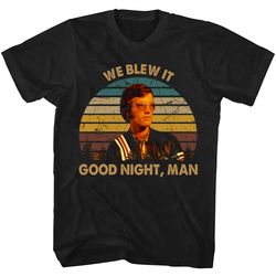 we blew it good night man easy rider shirt, easy rider t shirt, easy rider tshirt, easy rider movie shirt, wyatt shirt