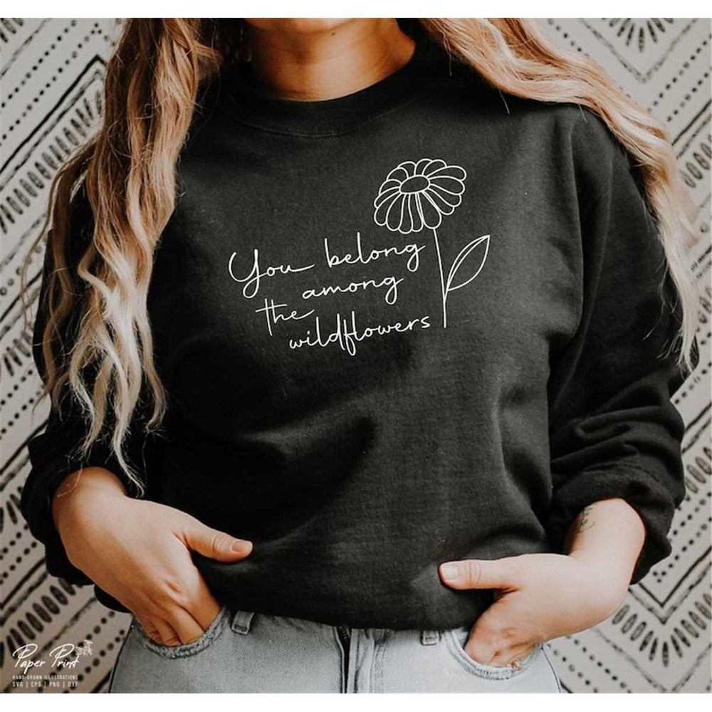 MR-3152023144828-you-belong-among-the-wildflowers-svg-flower-svg-wildflower-image-1.jpg