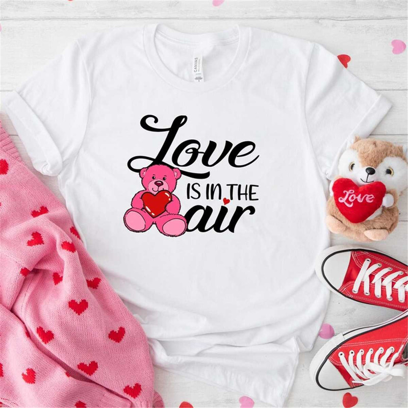 MR-3152023152418-valentines-day-love-is-in-the-air-shirt-love-valentines-image-1.jpg