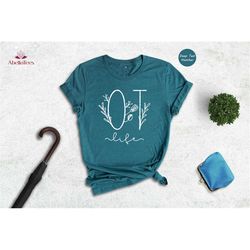 occupational therapy, therapist shirt, ot shirt, ot gift, therapist apparel, gift for occupational therapist tee