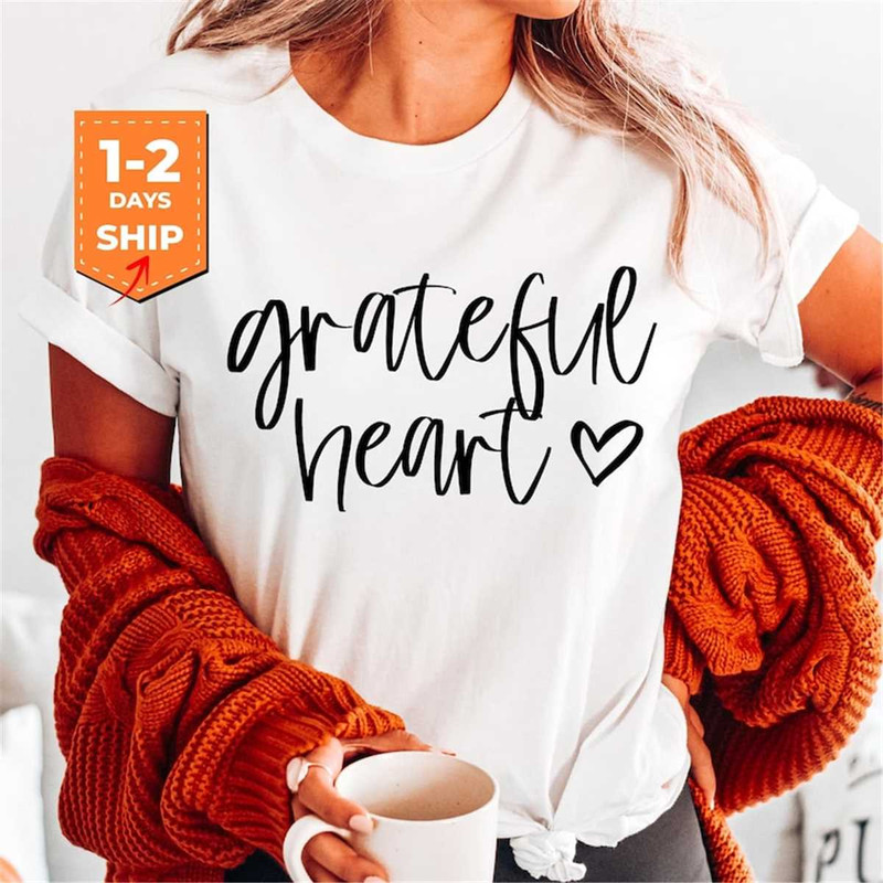 MR-315202315363-grateful-heart-shirt-thanksgiving-shirt-mom-thanksgiving-image-1.jpg