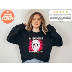 horror mean girls shirt, jason voorhees shirt, horror movie shirt, on friday's we wear blood shirt, halloween t-shirt, s