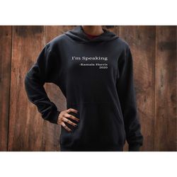 i'm speaking shirt, kamala harris i'm speaking sweatshirt, biden kamala 2020