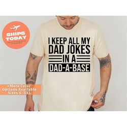 dad joke shirt for dad for father's day - dad-a-base t shirt - dad joke shirt - funny dad tshirt for fathers day - gift