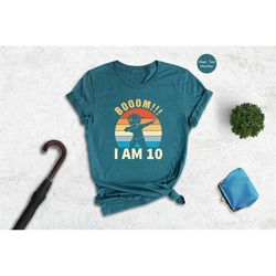 boom i am 10 shirt,cute birthday shirt,ten birthday shirt,10th birthday shirt,tenth birthday, birthday shirt, 10th birth