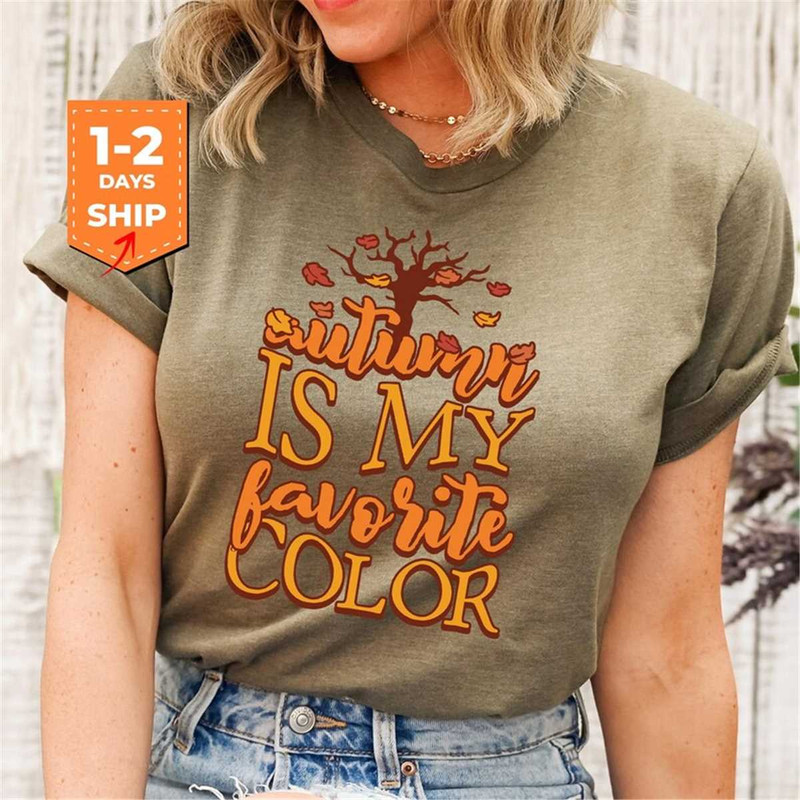 MR-3152023161048-autumn-is-my-favorite-color-shirt-fall-shirt-thanksgiving-image-1.jpg