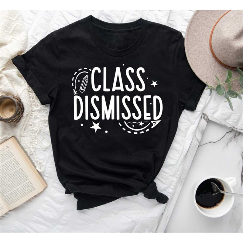 MR-3152023161248-class-dismissed-shirtteacher-shirtschool-week-shirtstudent-image-1.jpg