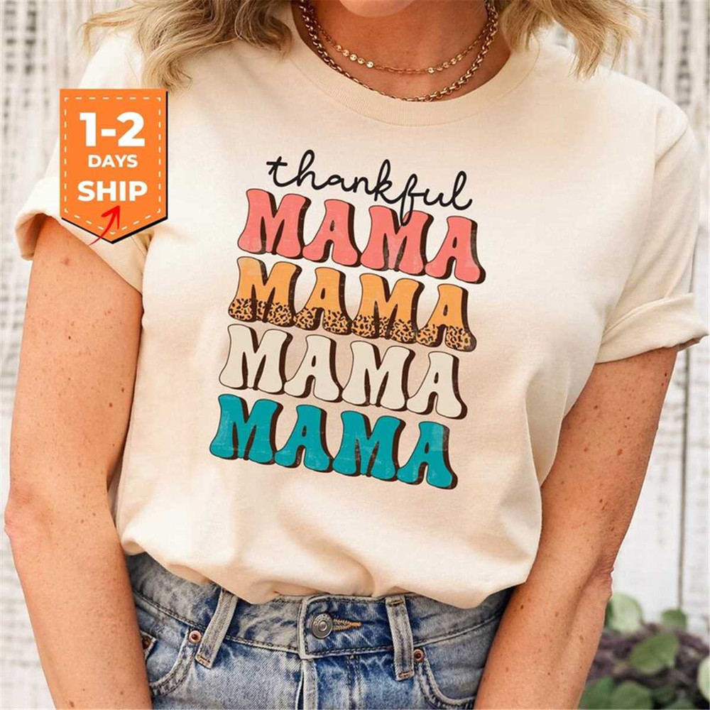 MR-3152023161510-thankful-mama-shirt-thanksgiving-mama-shirt-thanksgiving-image-1.jpg