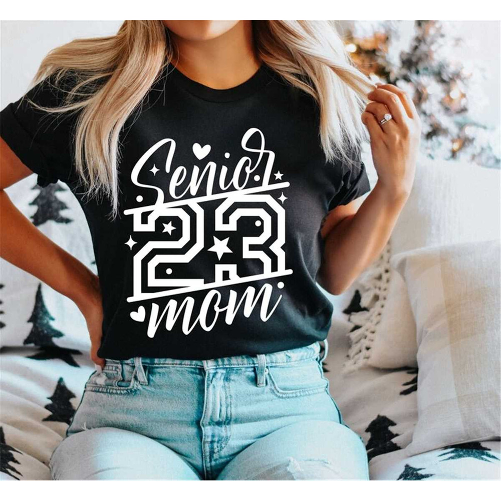 MR-3152023162348-senior-mom-2023-shirtsenior-graduation-ceremony-shirt2023-image-1.jpg