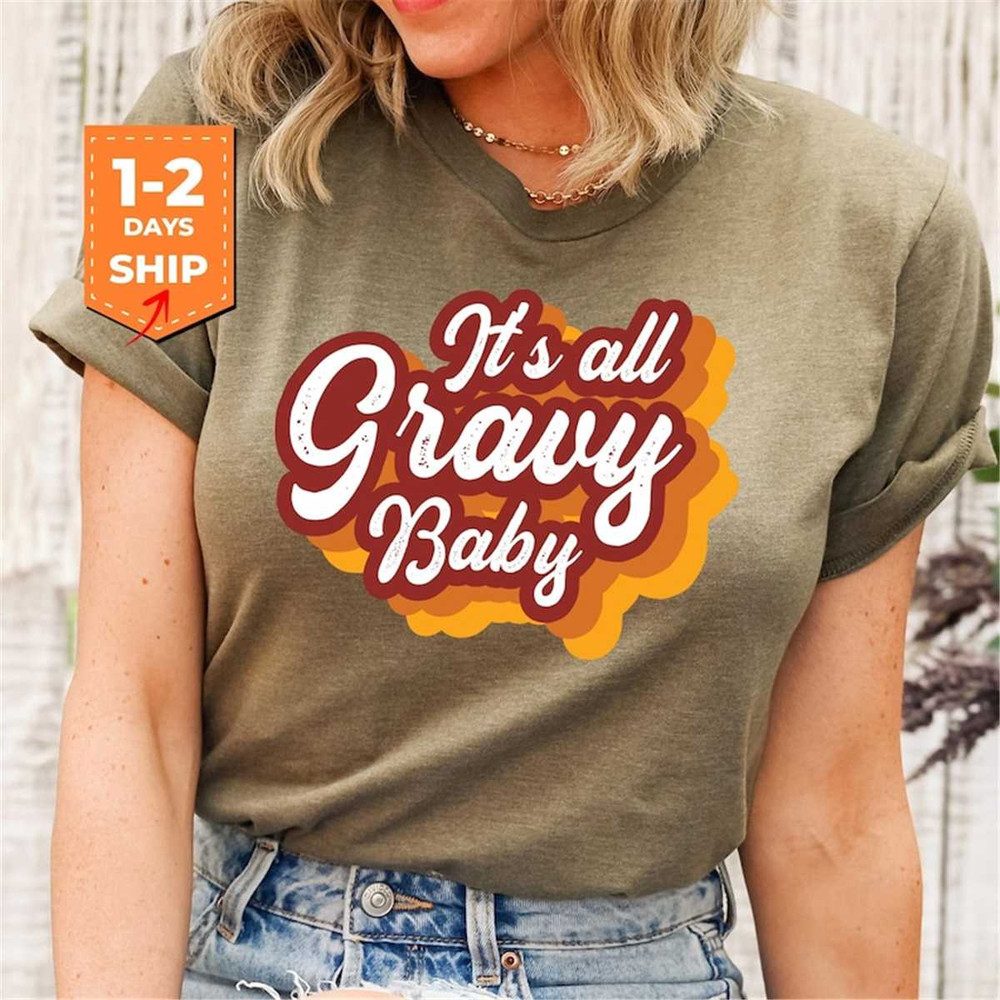 MR-3152023163227-its-all-gravy-baby-shirt-2022-happy-thanksgiving-shirt-image-1.jpg