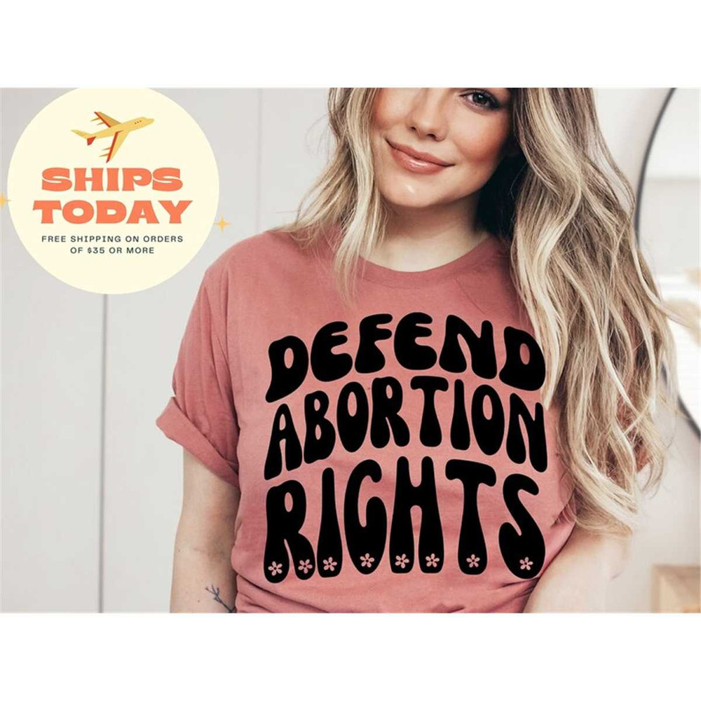 MR-3152023163355-defend-abortion-right-shirt-pro-choice-feminist-shirt-girl-image-1.jpg