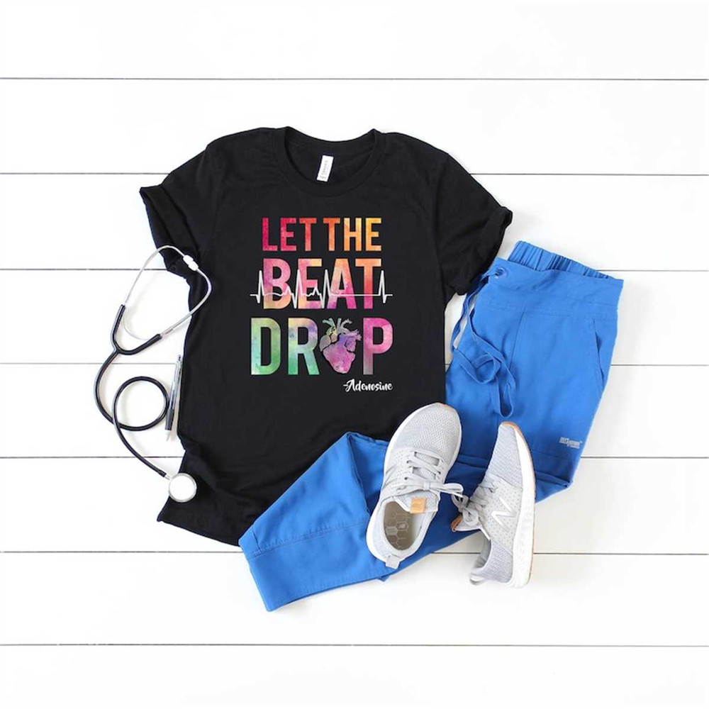 MR-3152023175213-let-the-beat-drop-shirt-nurse-life-shirt-nurse-colorful-image-1.jpg