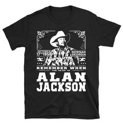 remember when the music of alan jackson shirt, alan jackson shirt, alan jackson t shirt, vintage alan jackson shirt