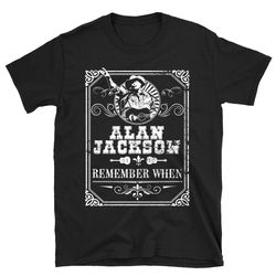 remember when tour music alan jackson shirt, alan jackson shirt, alan jackson t shirt, vintage alan jackson shirt
