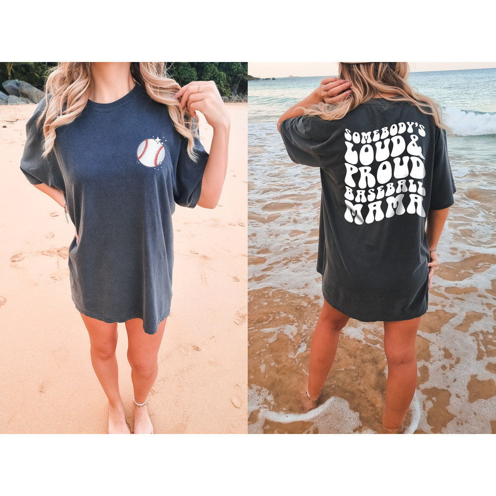Comfort ColorsĀ® Shirt, Baseball Mom Shirt, Trendy Shirt, Baseball Mama Gift, Game Day Shirt, Sport Shirt, Loud And Proud Baseball Mom Shirt - 2.jpg