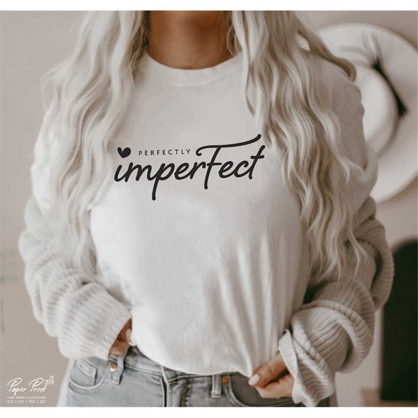 MR-3152023171146-perfectly-imperfect-svg-inspirational-svg-momlife-svg-mom-image-1.jpg