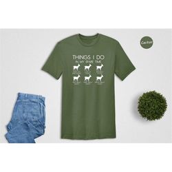 6 Things I Do In My Spare Time Goat T-Shirt, Goat Lover Shirt, Funny Goat Tee, Farm Animal T-Shirt, Country Girl Shirt,